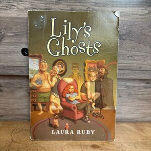 Lily's Ghosts by Laura Ruby Paperback Book Kids Teens Adventure Novel